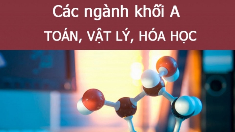 Khối A hiện nay không chỉ có A00 mà còn mở rộng nhiều tổ hợp xét tuyển khác nhau.